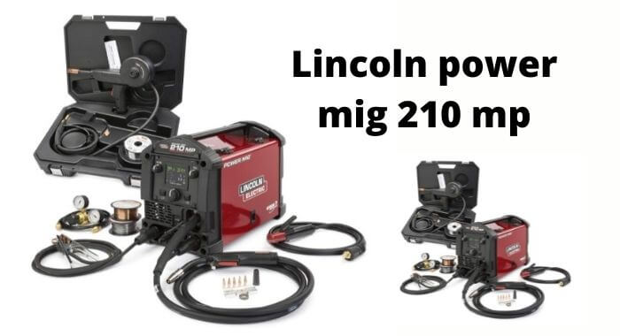 lincoln power mig 210 mp