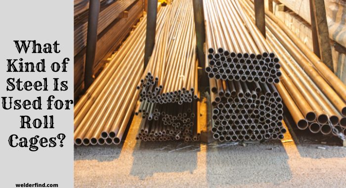 What Kind of Steel Is Used for Roll Cages