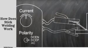 How Does Stick Welding Work