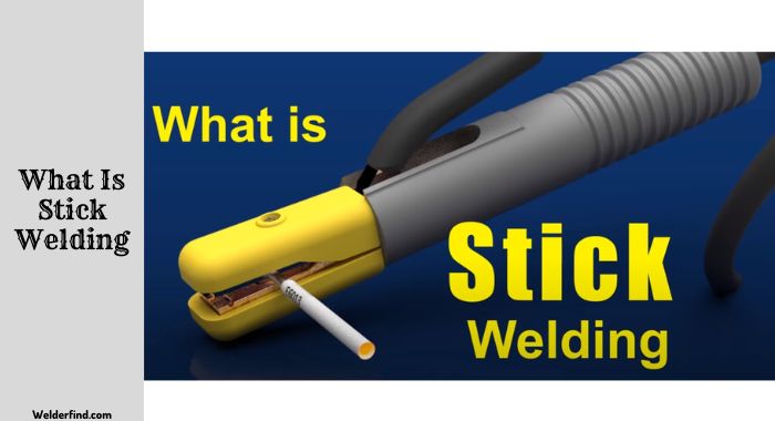 What is stick welding