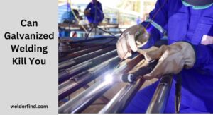 Can Galvanized Welding Kill You