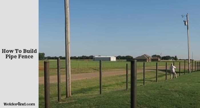 How To Build Pipe Fence